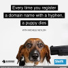 Every Time You Register A Domain Name with a Hyphen, a Puppy Dies